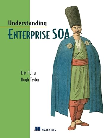 understanding enterprise soa 1st edition eric pulier ,hugh taylor 1932394591, 978-1932394597