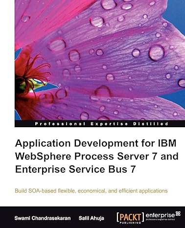 application development for ibm websphere process server 7 and enterprise service bus 7 1st edition salil