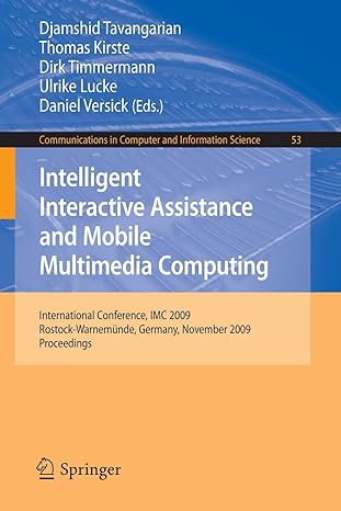 intelligent interactive assistance and mobile multimedia computing international conference imc 2009 rostock