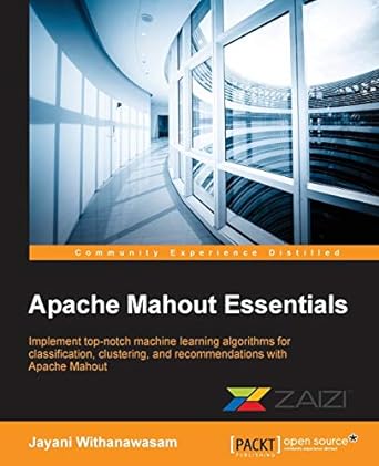 apache mahout essentials 1st edition jayani withanawasam 1783554991, 978-1783554997