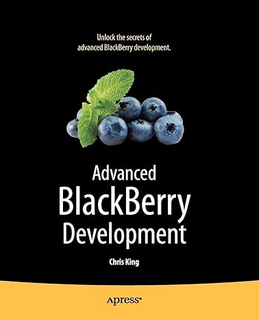 advanced blackberry development 1st edition chris king 1430226560, 978-1430226567