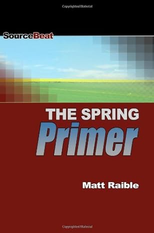 the spring primer 1st edition matt raible 0974884375, 978-0974884370