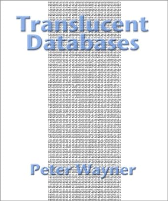 translucent databases 1st edition peter wayner 0967584418, 978-0967584416