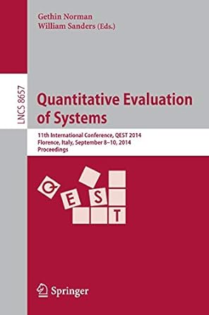 quantitative evaluation of systems 11th international conference qest 2014 florence italy september 8 10 2014