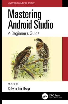 mastering android studio 1st edition sufyan bin uzayr 1032134119, 978-1032134116