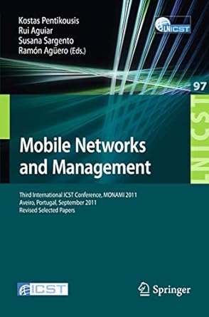 mobile networks and management third international icst conference monami 2011 aveiro portugal september 21