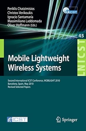 mobile lightweight wireless systems second international icst conference mobilight 2010 may 10 12 2010