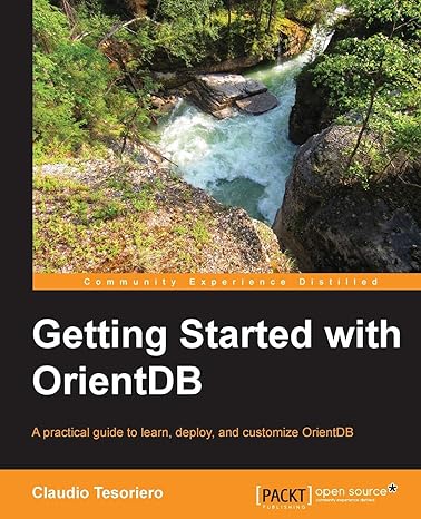 getting started with orientdb 1st edition claudio tesoriero 1782169954, 978-1782169956