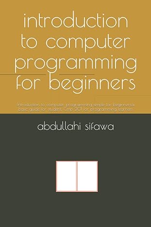 introduction to computer programming for beginners introduction to computer programming simple for beginners