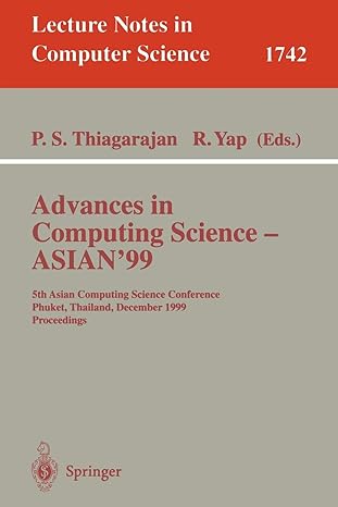 advances in computing science asian 99 1999 edition p.s. thiagarajan ,roland yap 354066856x, 978-3540668565