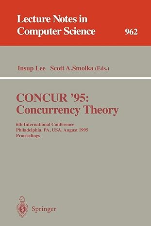 concur 95 concurrency theory 6th international conference philadelphia pa usa august 21 24 1995 proceedings