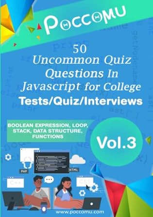 50 uncommon questions in javascript for college tests quiz interviews vol 03 series for college tests quiz