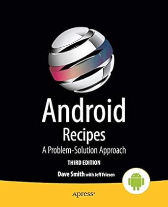 android recipes a problem solution approach 3rd edition dave smith ,jeff friesen 1430263229, 978-1430263227