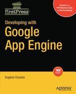 developing with google app engine 2009 edition eugene ciurana 1430216824, 978-1430216827