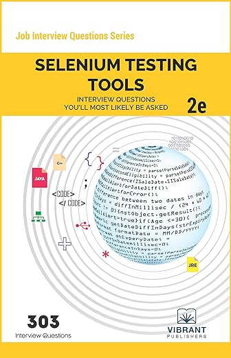 selenium testing tools interview questions youll most likely be asked second edition 2nd edition vibrant