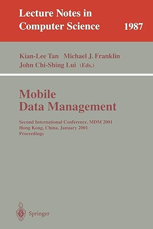 mobile data management second international conference mdm 2001 hong kong china january 8 10 2001 proceedings