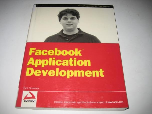 facebook application development 1st edition nick gerakines 0470246669, 978-0470246665