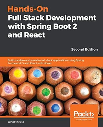 hands on full stack development with spring boot 2 and react build modern and scalable full stack