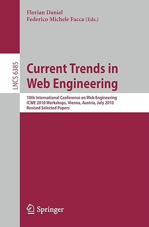 current trends in web engineering icwe 2010 workshops 10th international conference icwe 2010 workshops