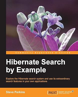 hibernate search by example 1st edition steve perkins 184951920x, 978-1849519205