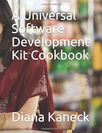 a universal software development kit cookbook 1st edition diana kaneck 1709267097, 978-1709267093