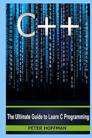 c++ the ultimate guide to learn c programming c++ in 24 hours learn c++ fast c++ in easy steps c++