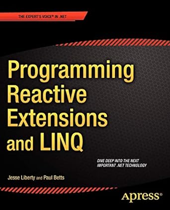 programming reactive extensions and linq 1st edition jesse liberty ,paul betts 1430237473, 978-1430237471