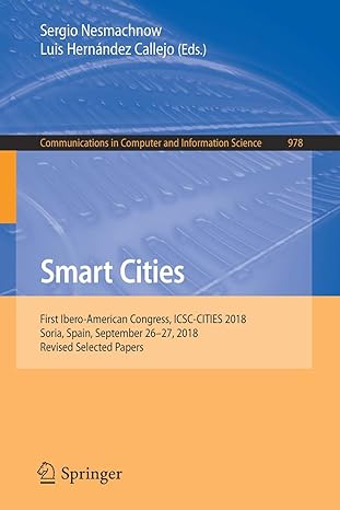 smart cities first ibero american congress icsc cities 2018 soria spain september 26 27 2018 1st edition