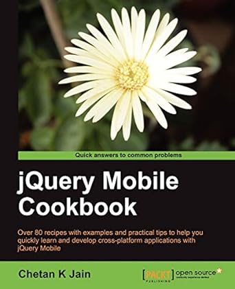 jquery mobile cookbook 1st edition chetan k jain 1849517223, 978-1849517225