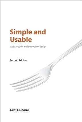 simple and usable web mobile and interaction design 2nd edition giles colborne 0134777603, 978-0134777603