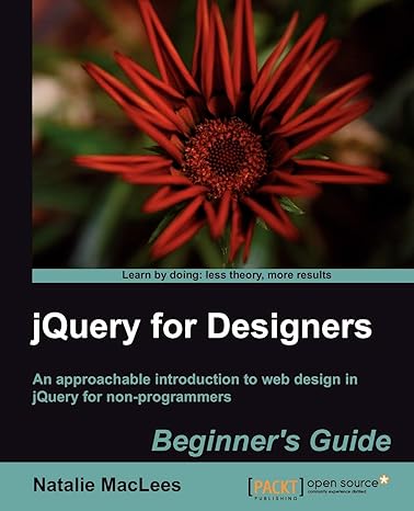 jquery for designers beginner s guide 1st edition natalie maclees 1849516707, 978-1849516709