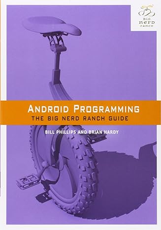 android programming the big nerd ranch guide 1st edition bill phillips ,brian hardy 0321804333, 978-0321804334