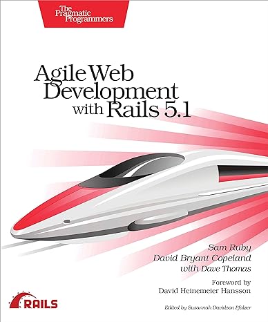 agile web development with rails 5 1 1st edition sam ruby ,david copeland ,dave thomas 1680502514,