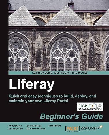 liferay beginners guide 1st edition robert chen ,sandeep nair ,samir bhatt ,mahipalsinh rana ,gaurav barot