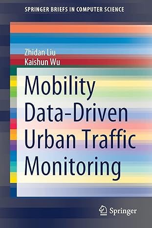 mobility data driven urban traffic monitoring 1st edition zhidan liu ,kaishun wu 981162240x, 978-9811622403