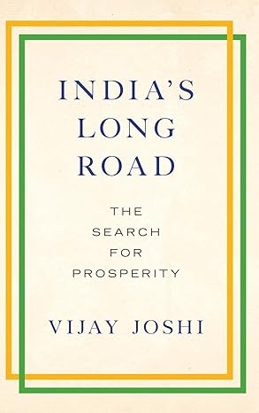 indias long road the search for prosperity 1st edition vijay joshi 0190610131, 978-0190610135