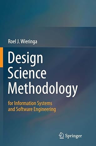 design science methodology for information systems and software engineering 1st edition roel j. wieringa