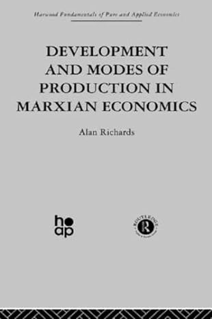 development and modes of production in marxian economics a critical evaluation 1st edition a richards