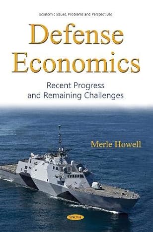 defense economics recent progress and remaining challenges 1st edition merle howell 1536140112, 978-1536140118