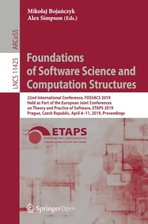 foundations of software science and computation structures 22nd international conference fossacs 2019 held as