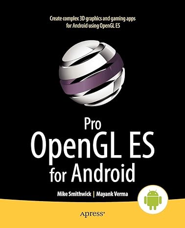pro opengl es for android 1st edition mike smithwick ,mayank verma 1430240024, 978-1430240020