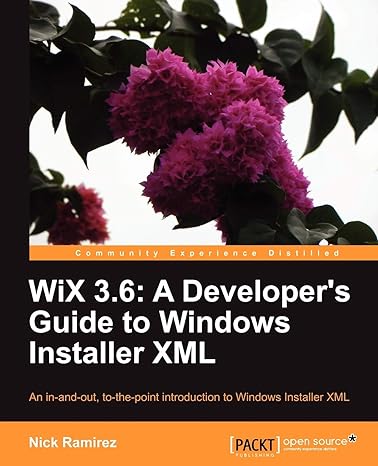 wix 3 6 a developer s guide to windows installer xml 2nd edition nick ramirez 1782160426, 978-1782160427