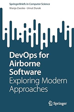 devops for airborne software exploring modern approaches 1st edition wanja zaeske, umut durak 3030975789,