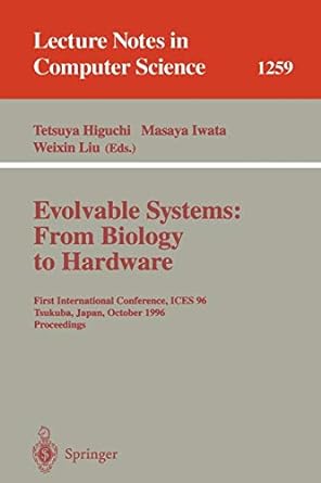 evolvable systems from biology to hardware first international conference ices 96 tsukuba japan october 7 8