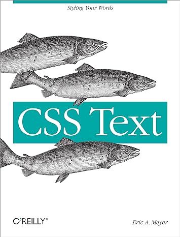 css text styling your words 1st edition eric meyer 1449373747, 978-1449373740