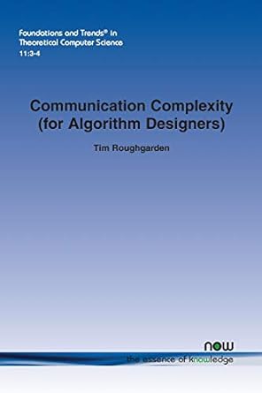 communication complexity in theoretical computer science 1st edition tim roughgarden 1680831143,