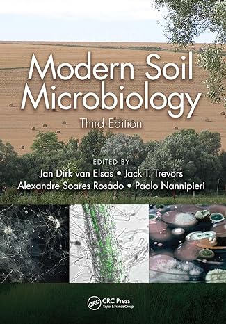 modern soil microbiology 3rd edition jan dirk van elsas ,jack t. trevors ,alexandre soares rosado ,paolo