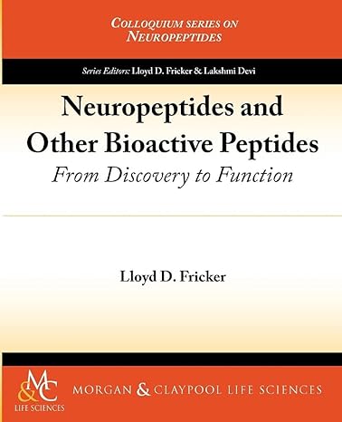 neuropeptides and other bioactive peptides from discovery to function 1st edition lloyd d. fricker
