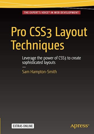 pro css3 layout techniques 1st edition sam hampton smith 1430265027