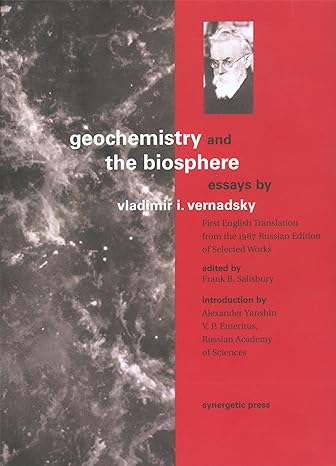 geochemistry and the biosphere essays 1st edition academician vladimir vernadsky phd ,frank b. salisbury phd